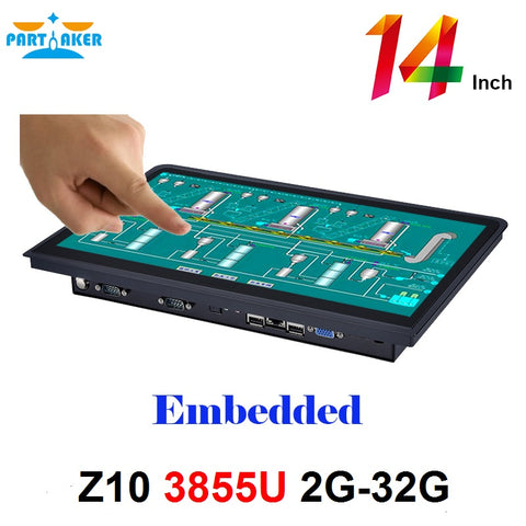 Partaker Z10 14 Inch Embedded OEM All In One PC With 10 Points Capacitive Touch Screen Intel Celeron 3855u 2G RAM 32G SSD
